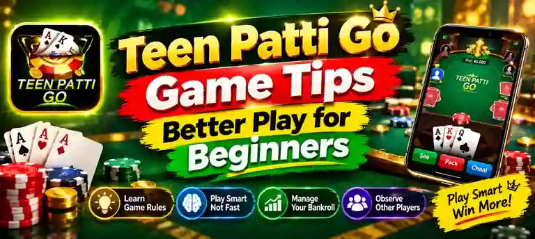 Teen Patti Go Game Tips