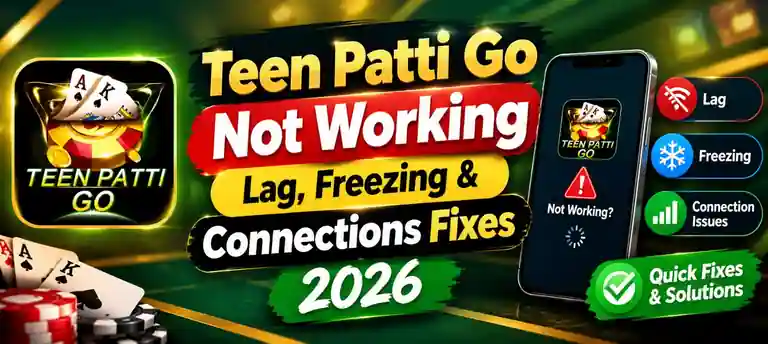 Teen Patti Go Not Working